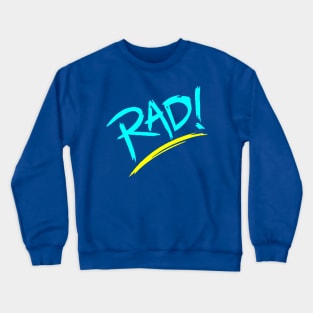 90s RAD! Crewneck Sweatshirt